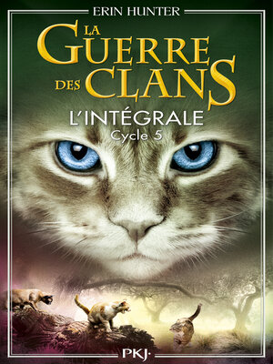 cover image of La Guerre des Clans--cycle 5 intégrale